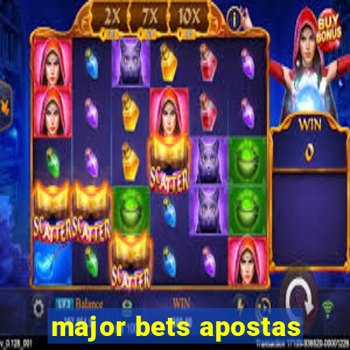 major bets apostas